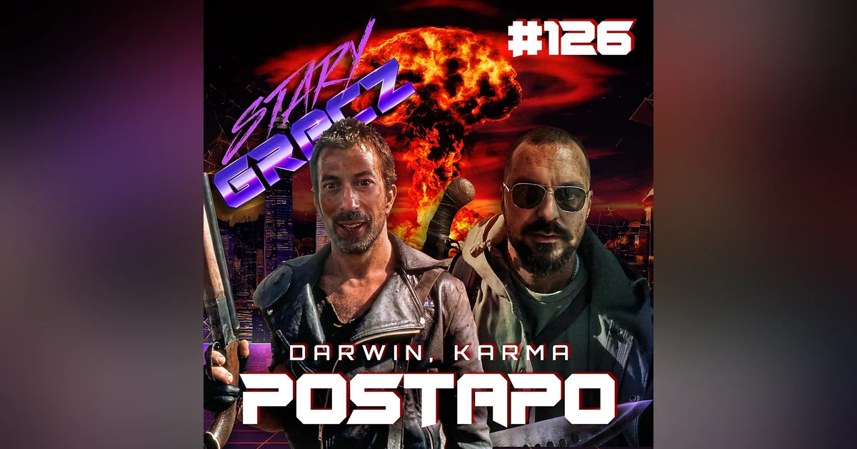 #126 Darwin, Karma, Postapo