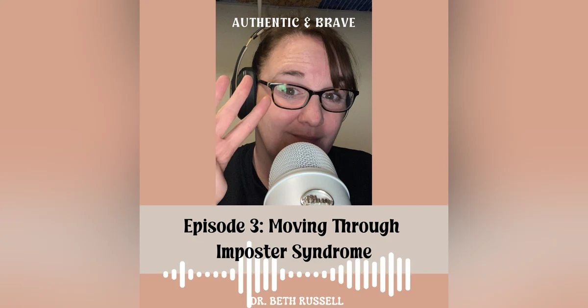 03: Moving Through Imposter Syndrome