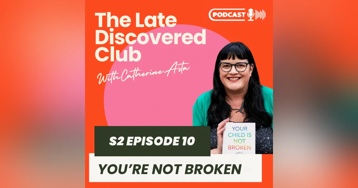 S2 Episode 10 - You're Not Broken