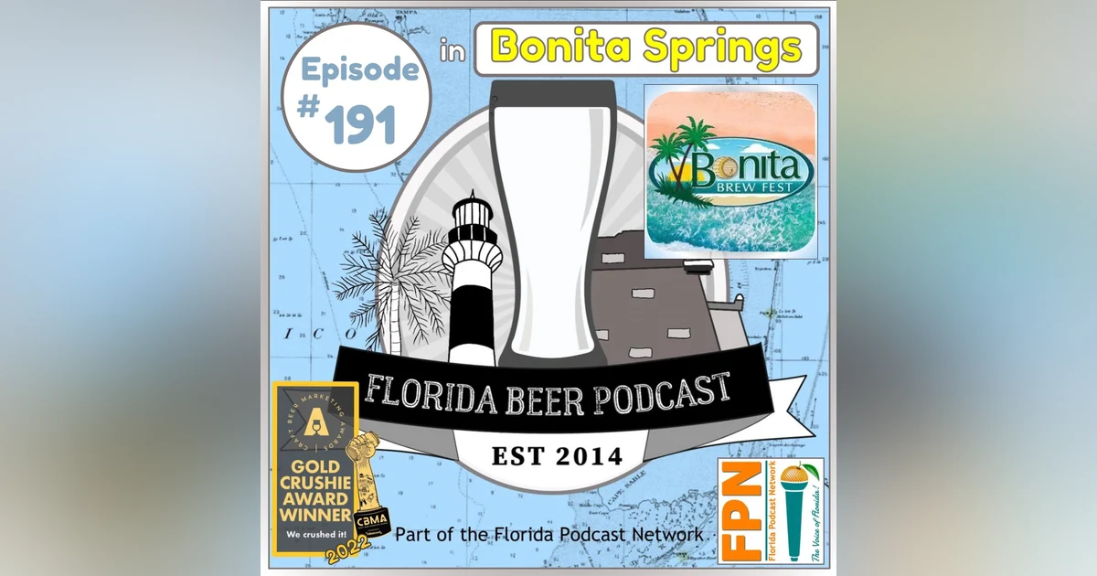 Florida Beer Podcast - Episode 191: Bonita Brew Fest 2025