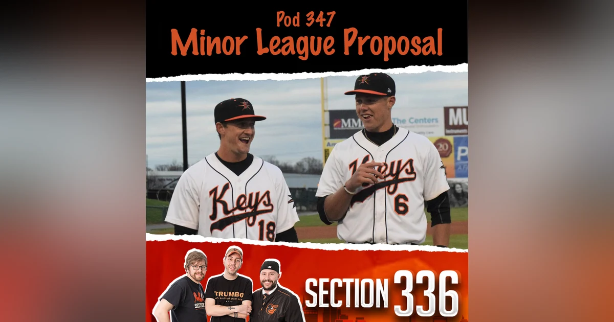 Pod 347 : Minor League Proposal
