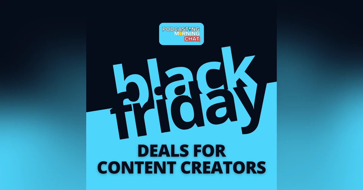 Black Friday Deals For Content Creators