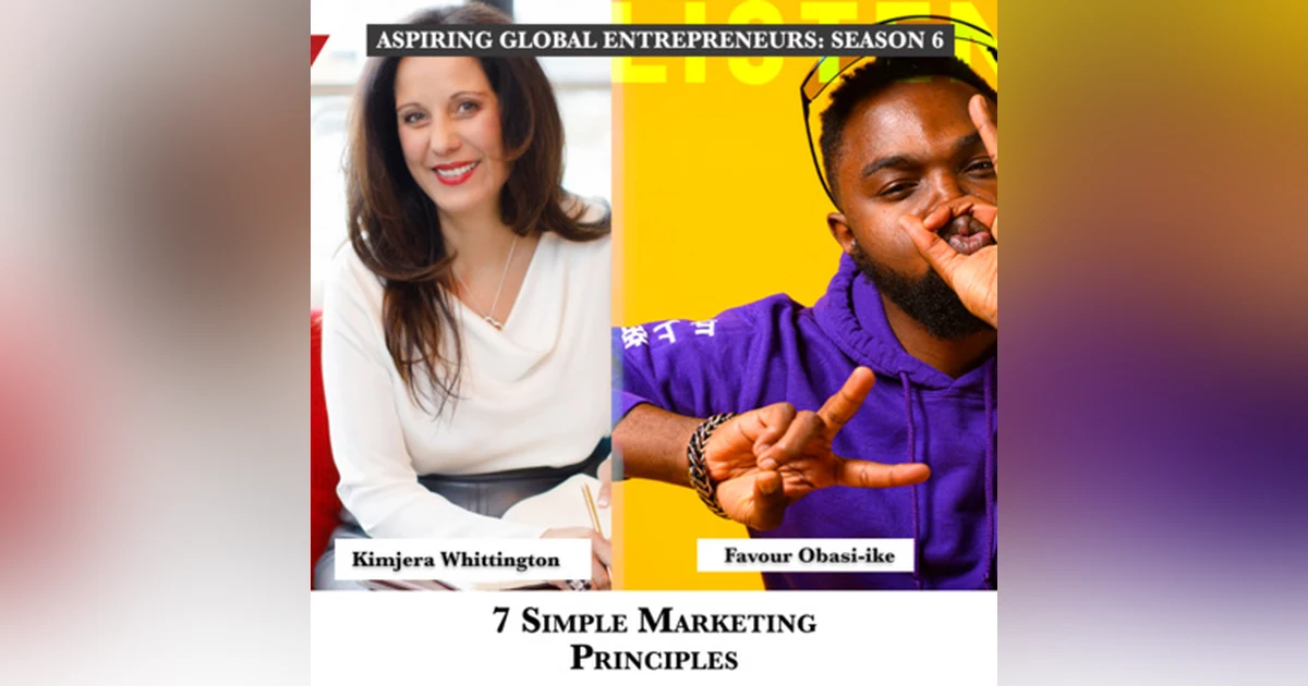 7 Simple Marketing Principles with Kimjera Whittington 📊 - 225