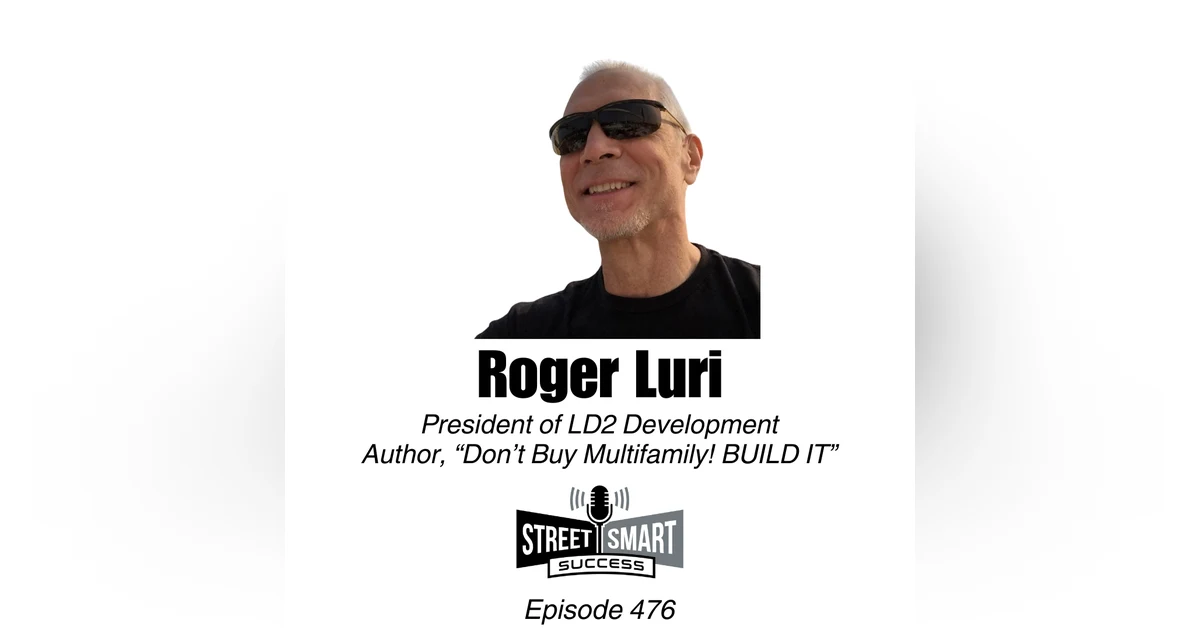 477: Don’t Buy Multifamily. BUILD It!