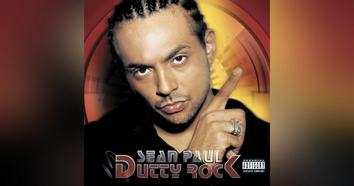 Sean Paul: Dutty Rock (2002). Dancehall Moves Past Stage One
