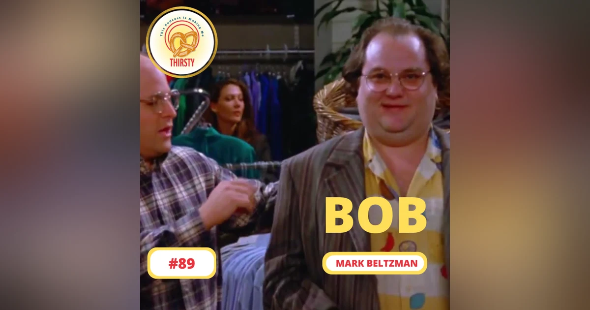 Seinfeld Podcast | Mark Beltzman | 89