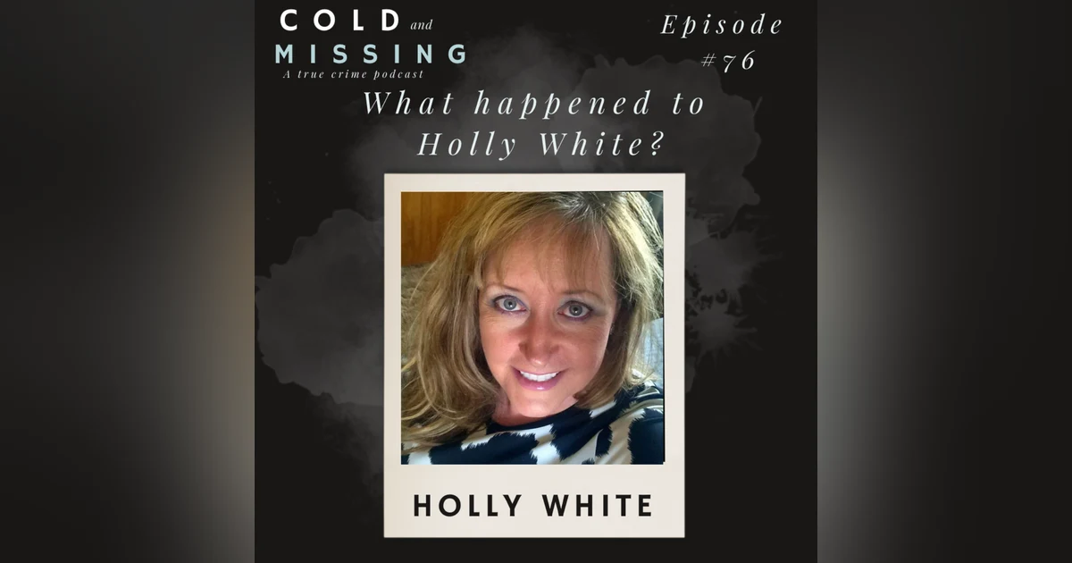 Cold and Missing: Holly White