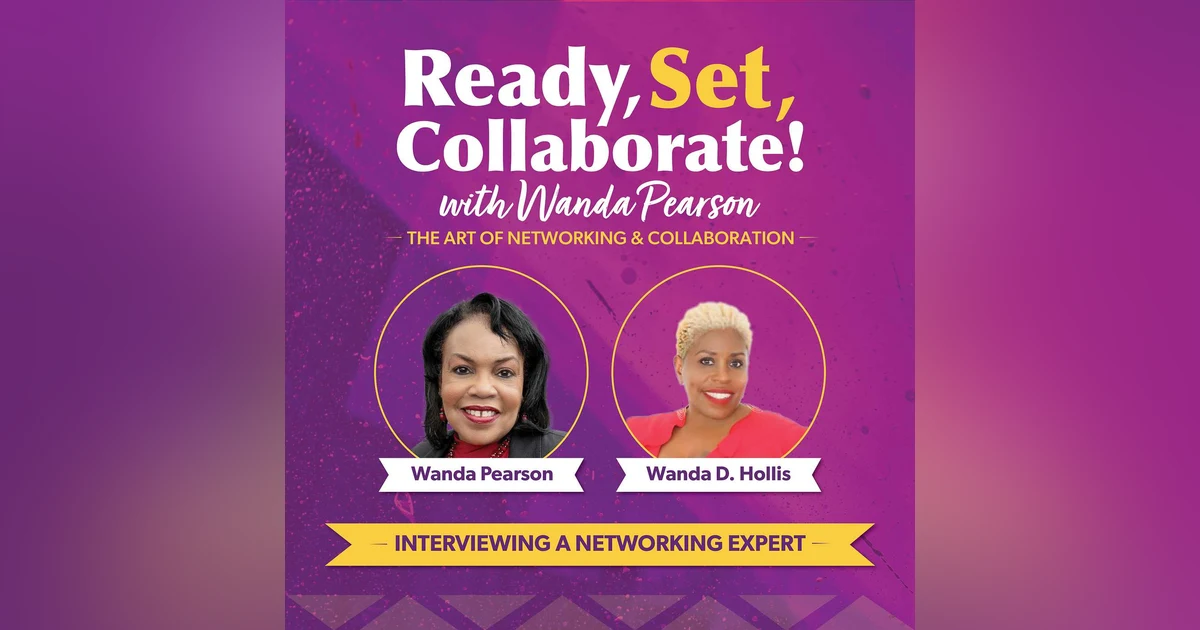 Navigating the Networking Maze: Cultivating Connections and Mastering Media with the Motivational - Episode 7 Queen Wanda D. Hollis