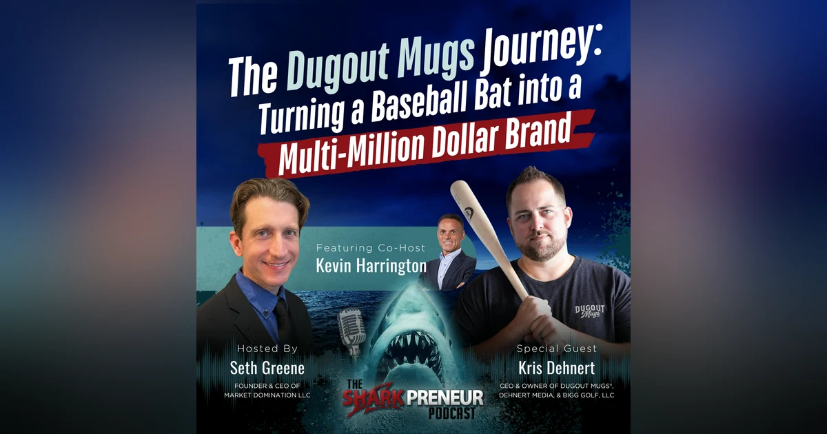 Episode 1159: The Dugout Mugs Journey: Turning a Baseball Bat into a Multi-Million Dollar Brand with Kris Dehnert