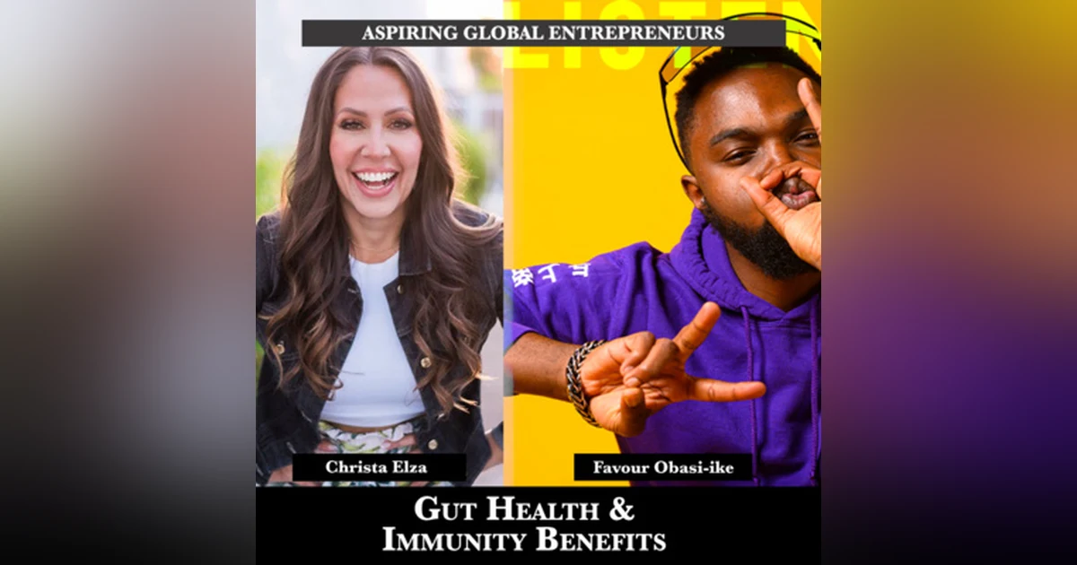 Gut Health & Immunity Benefits with Christa Elza 🥑 - 183