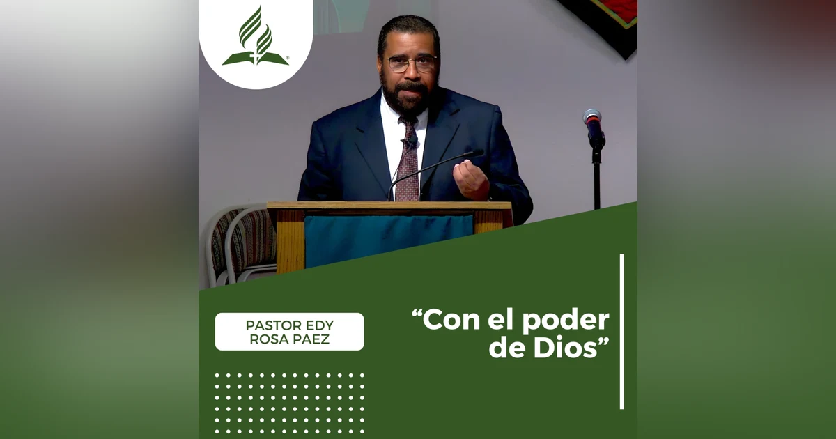 Pastor Edy Rosa Paez: "Con el poder de Dios" | Reflexion