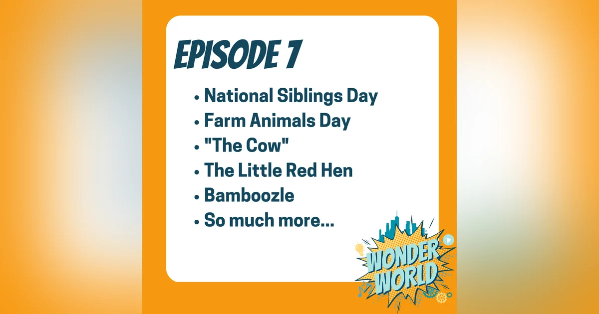 Wonder World Podcast Monday, April 10