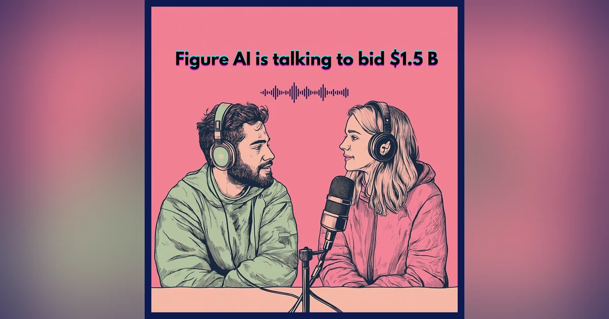 #52. Figure AI is talking to bis $1.5B : the future of robots ?!
