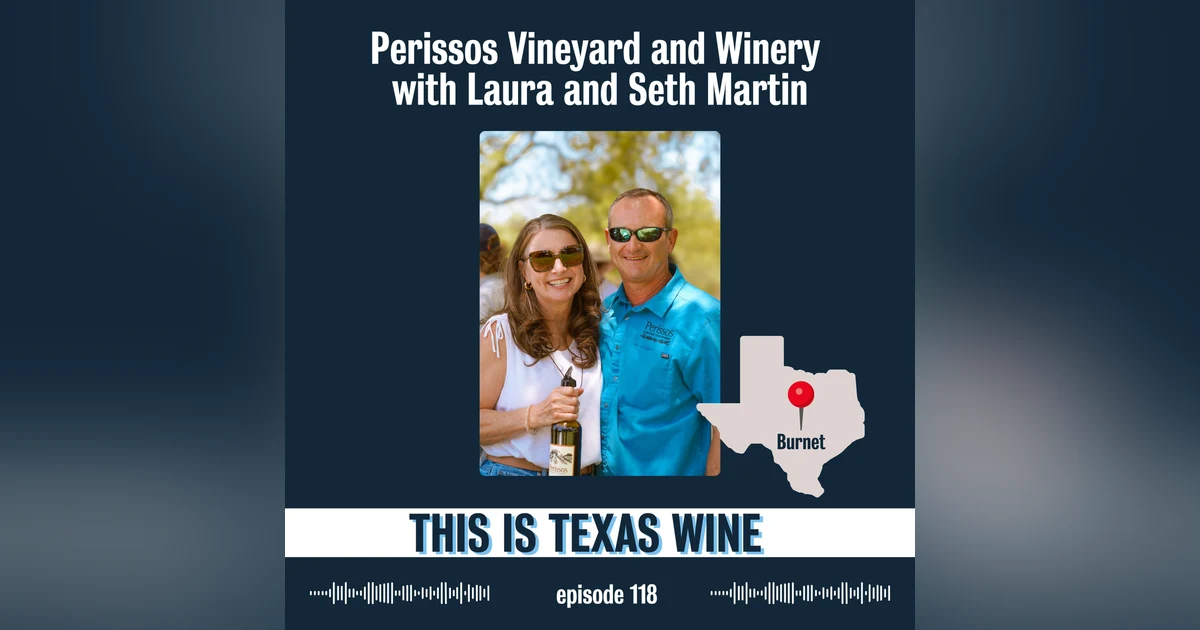 Perissos Vineyard and Winery with Laura and Seth Martin