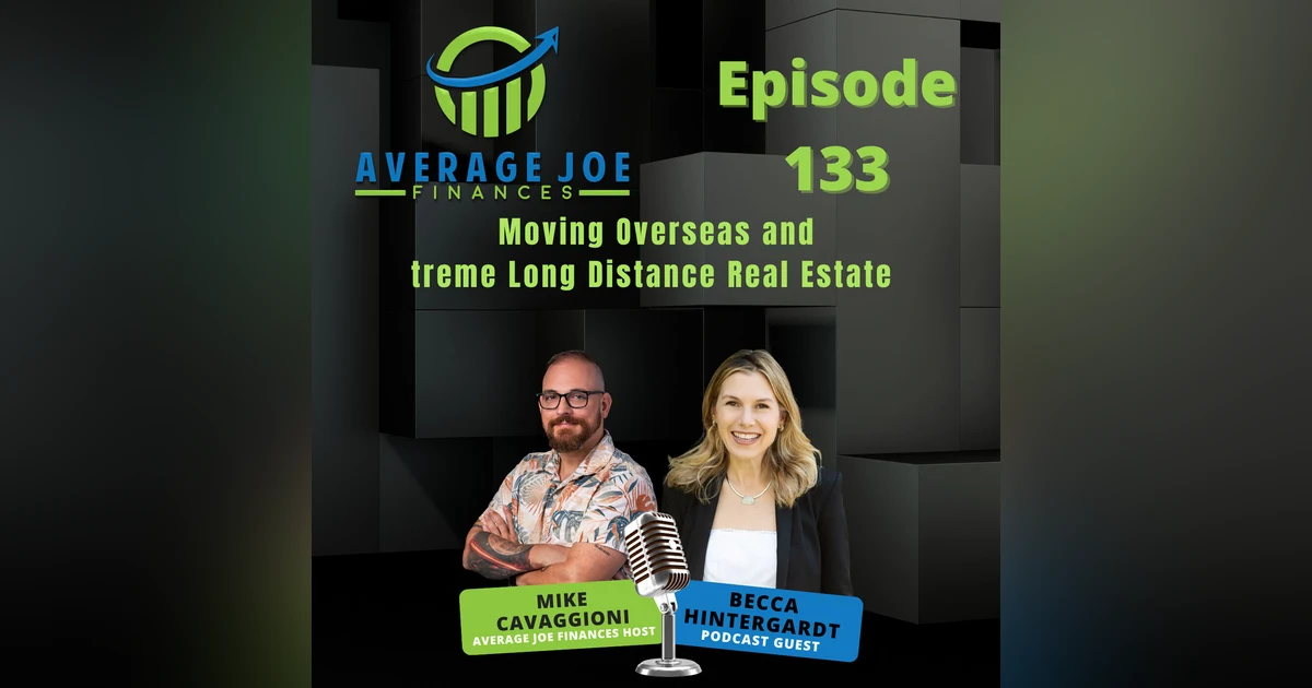 133. Moving Overseas and Extreme Long Distance Real Estate with Becca Hintergardt
