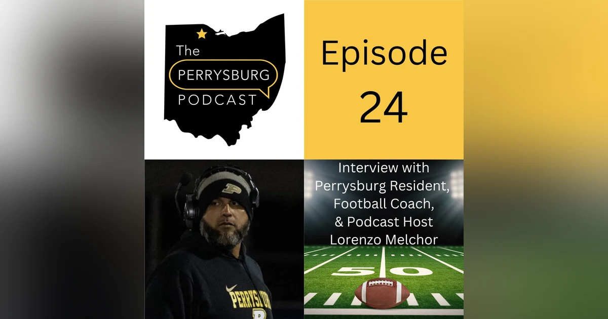 Interview with Perrysburg Resident Lorenzo Melchor