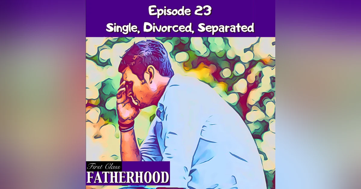 #23 Single, Divorced, Separated