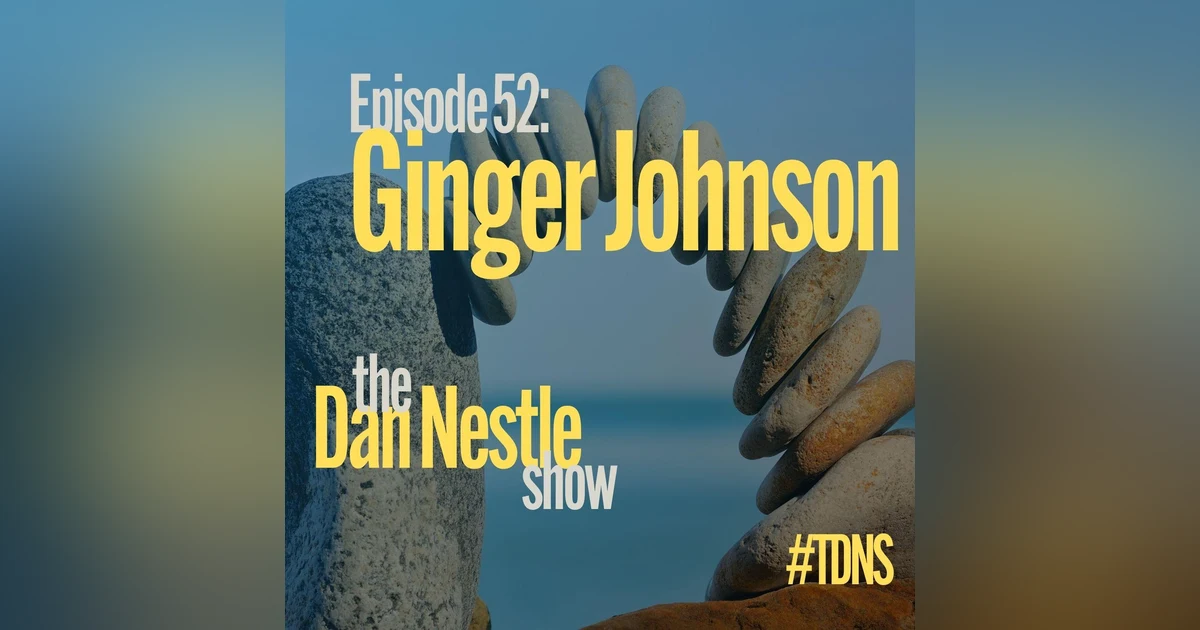 052: Ginger Johnson: 7 Elements of Connectivity