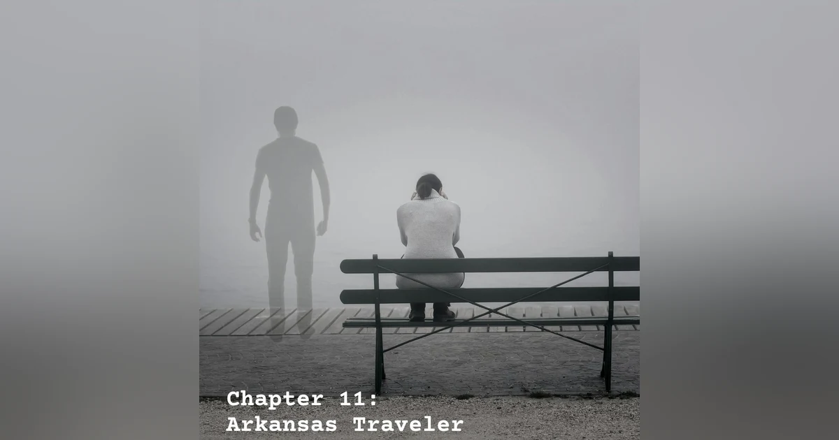 Chapter 11: Arkansas Traveler