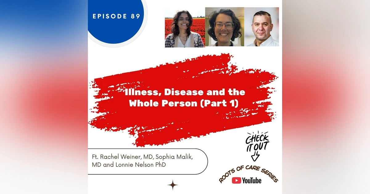 89  I Illness, Disease and the Whole Person (Part 1)