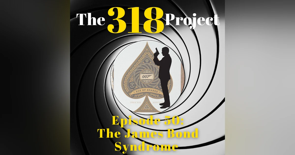 The James Bond Syndrome