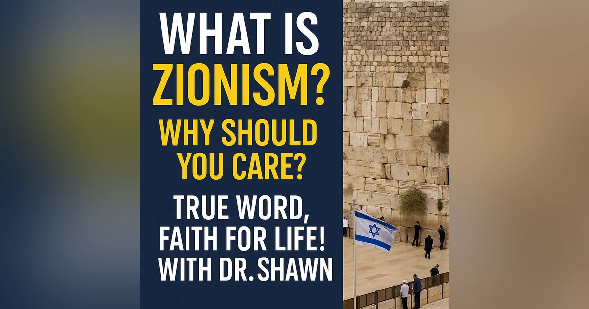 What Is Zionism? And Why You Should Care!