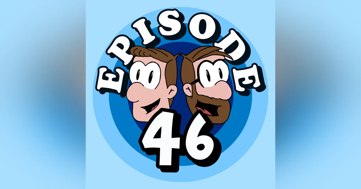 Is My Brother a Venmo Hooker? - Ep. 46
