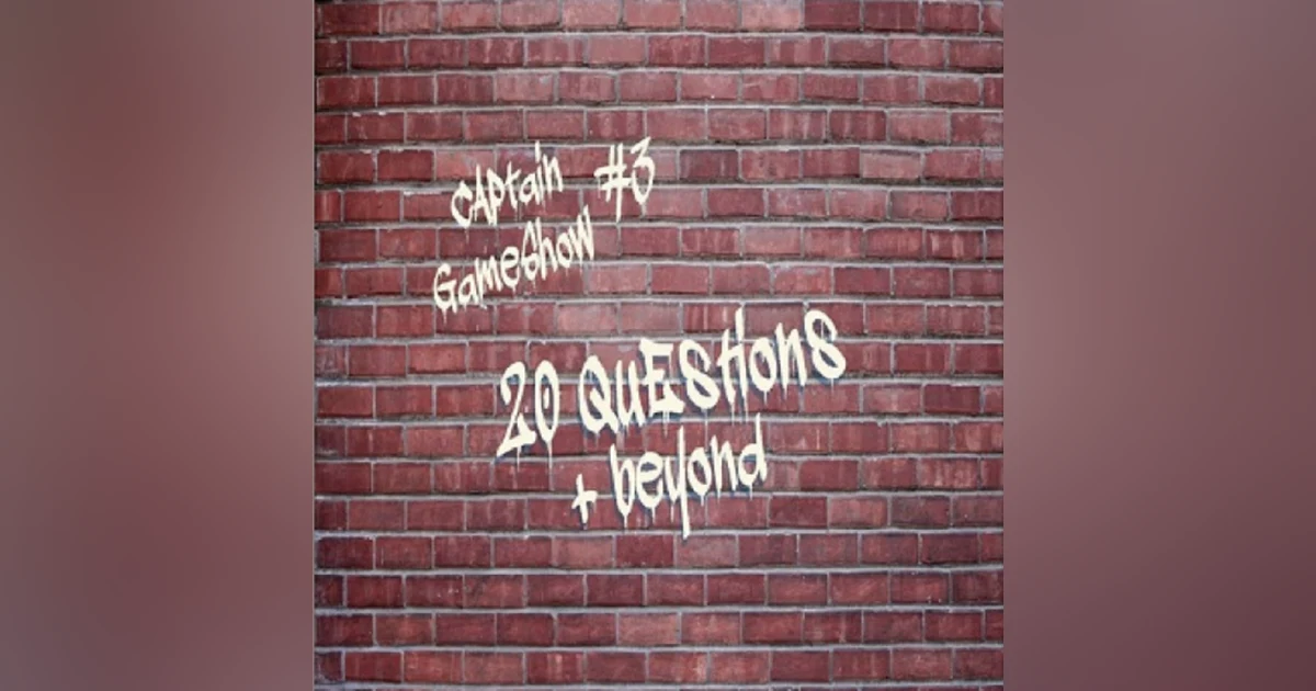 Episode 3: 20 Questions and Beyond