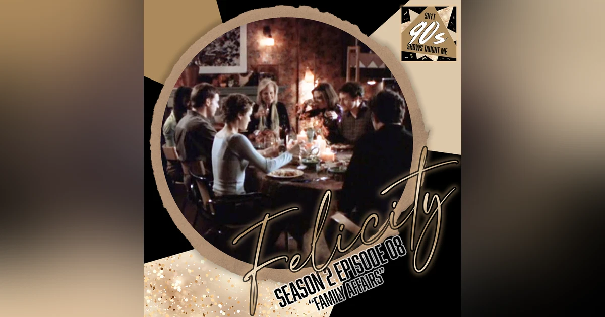 Felicity: Season 2 Episode 8 - Family Affairs