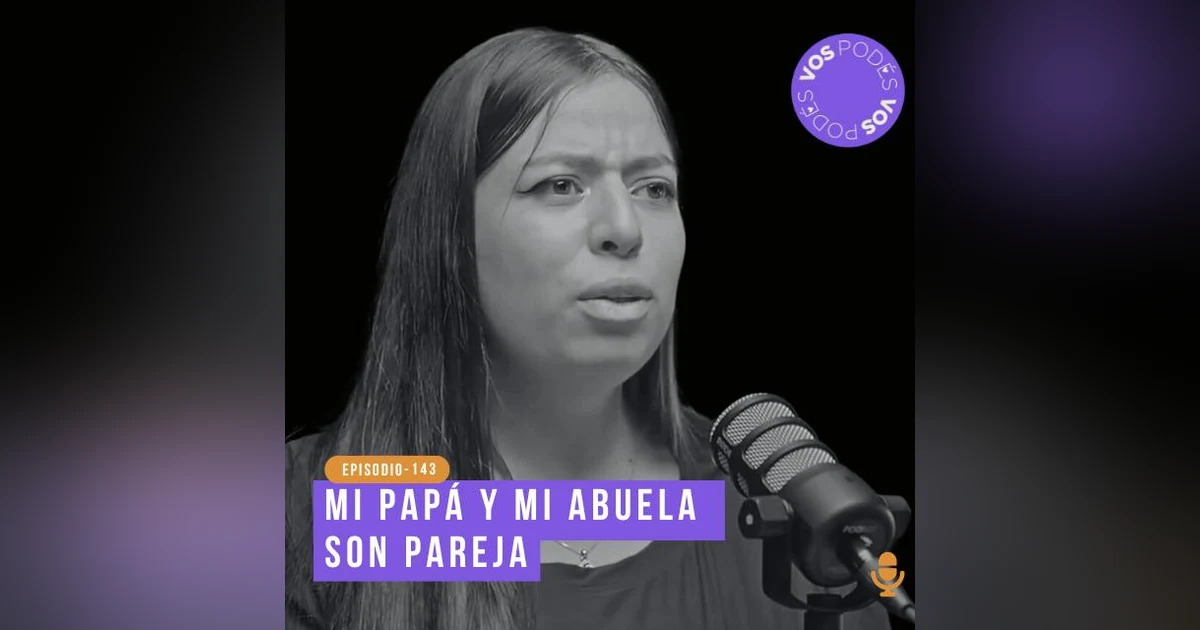 Mi papá y mi abuela son pareja - invitada: Sofía Lozano