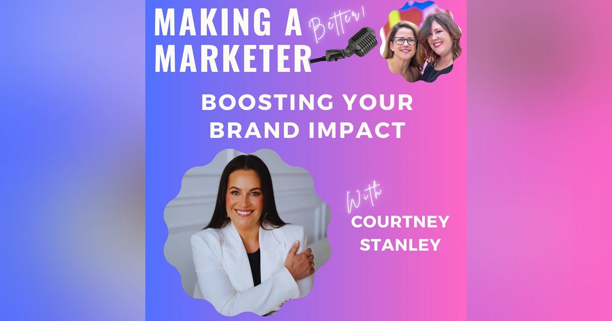 Boosting Your Brand Impact with Courtney Stanley