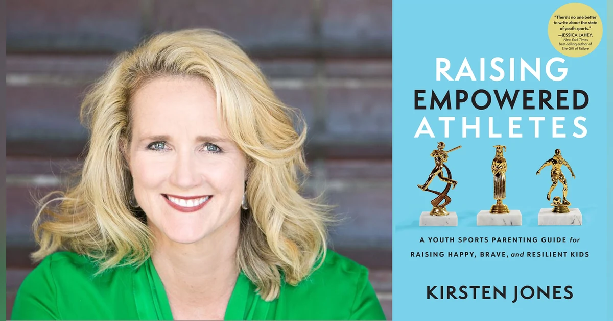 Kirsten Jones, Raising Empowered Athletes