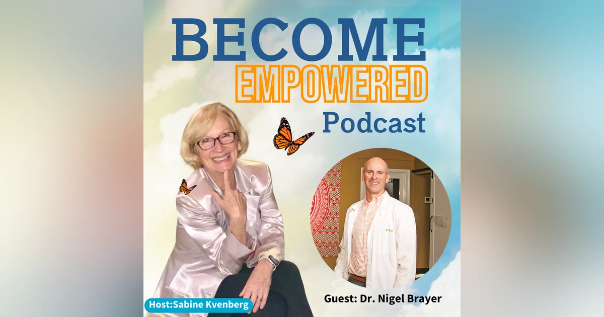 Ep.136 Unlocking Natural Health with Dr. Nigel Brayer, The Reluctant Bladder Doctor