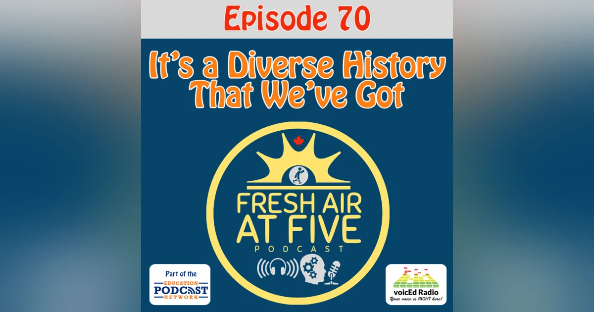What a Diverse History That We've Got - FAAF70