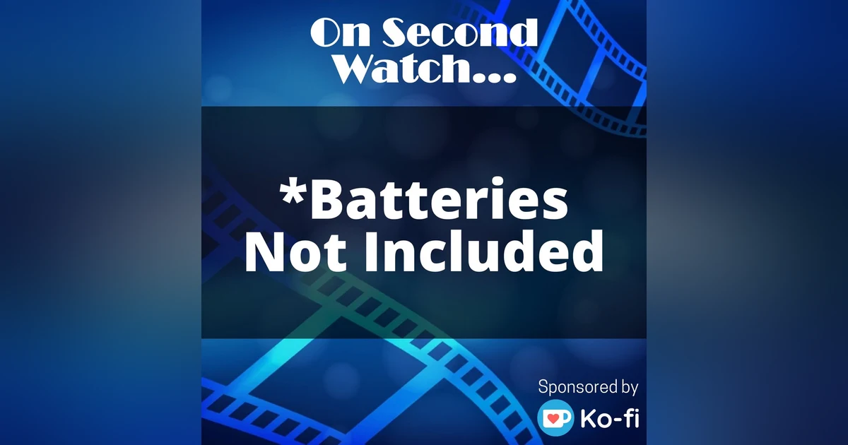 Batteries Not Included (1987) - "It's old and depressing!"