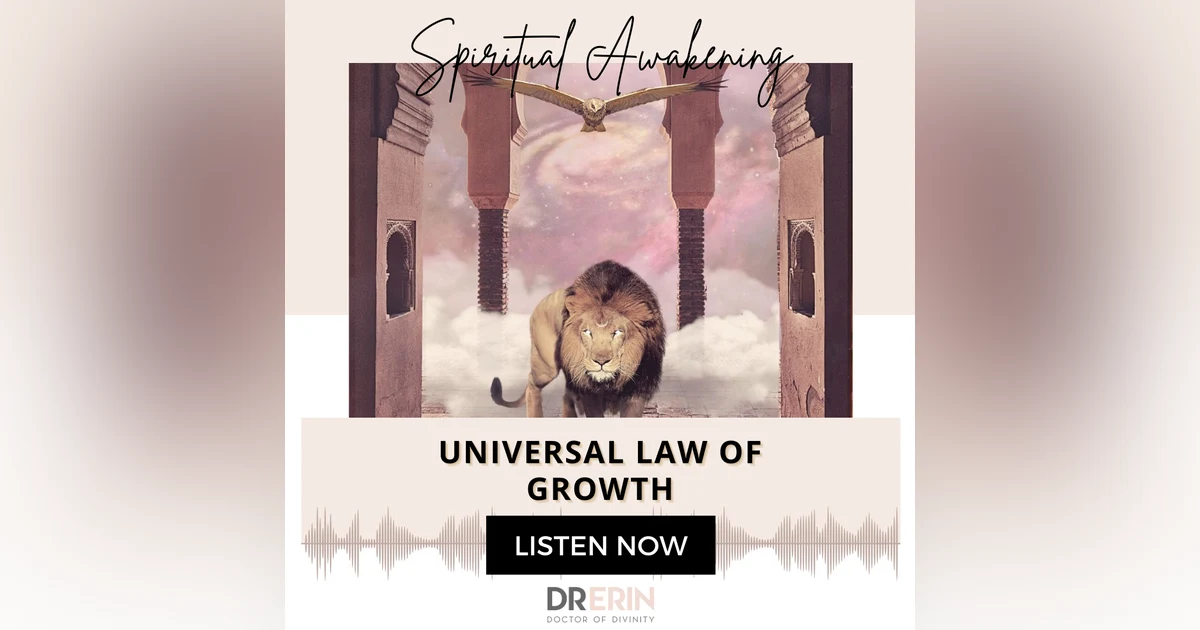 UNIVERSAL LAW OF GROWTH {16 OF 52 SERIES}