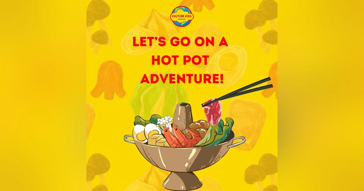 Let's Go On a Hot Pot Adventure!