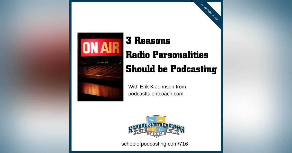Three Reasons Why Radio Personalities Should Be Podcasting