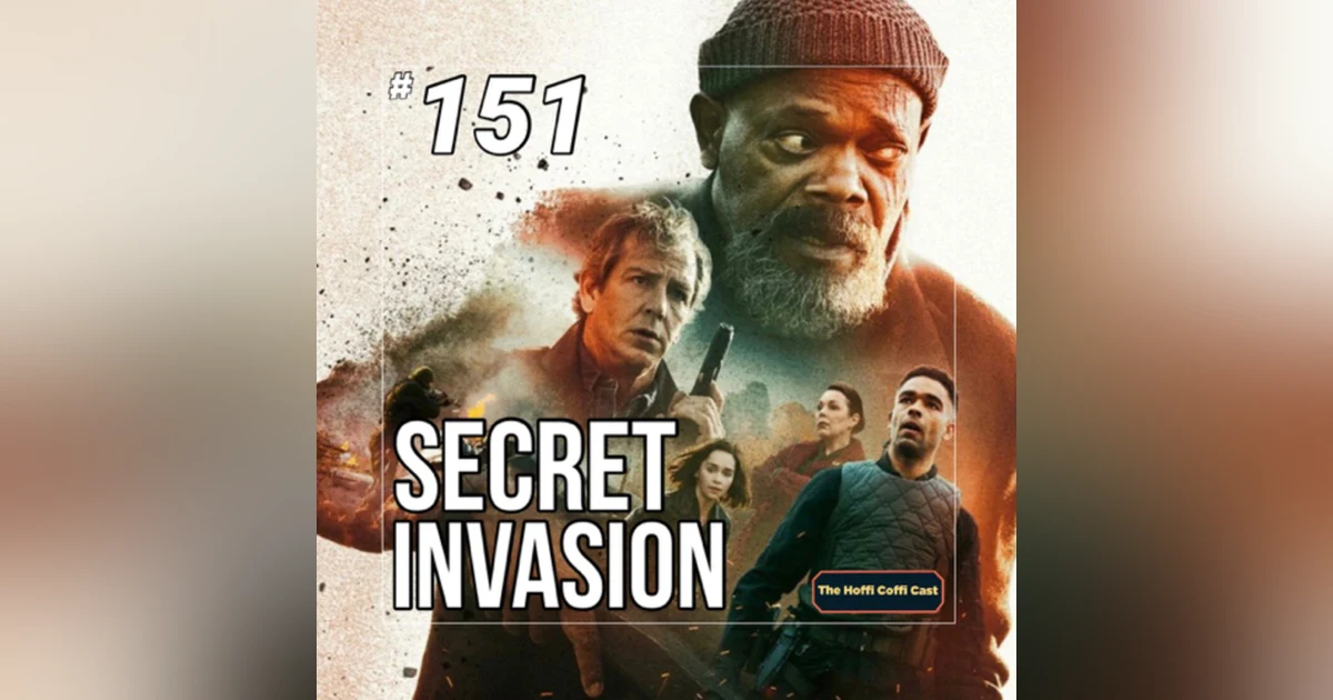 151 - Secret Invasion