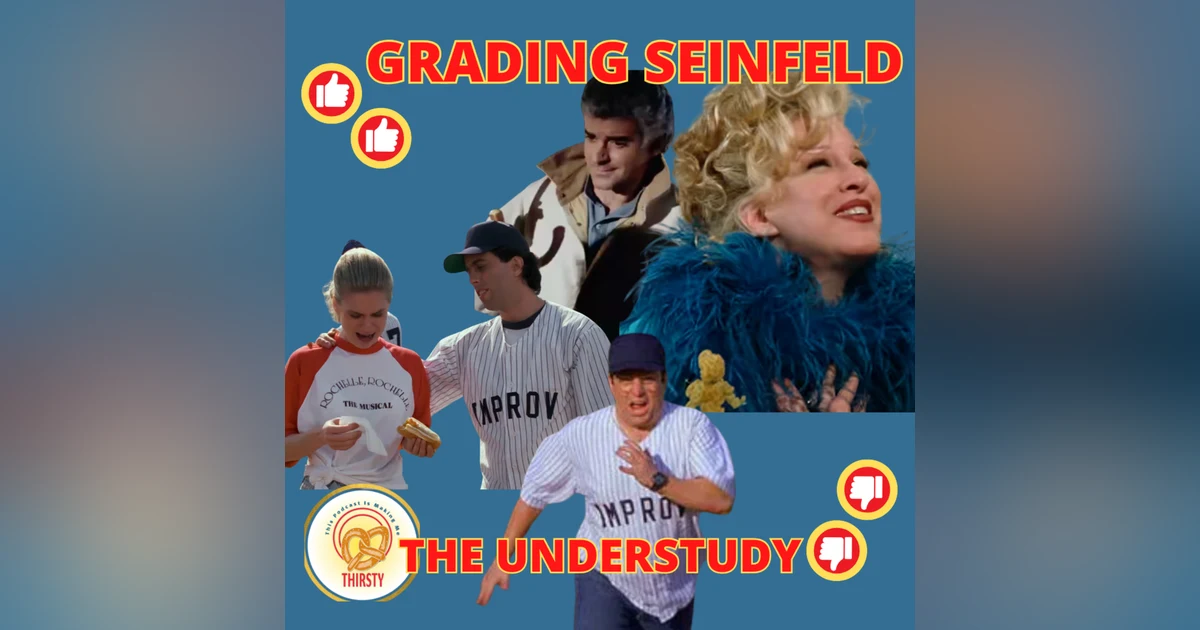 GAGA FOR MIDLER | THE UNDERSTUDY | SEINFELD DEBATE & ANALYSIS