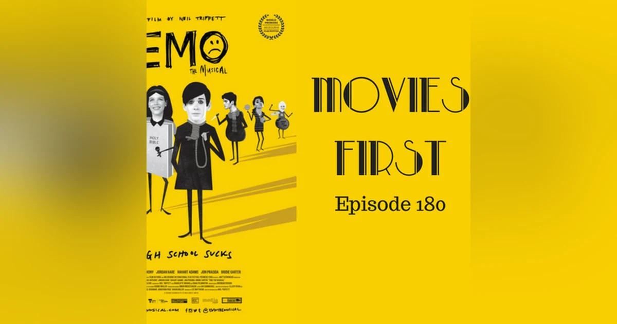 182: EMO the Musical - Movies First with Alex First Episode 180