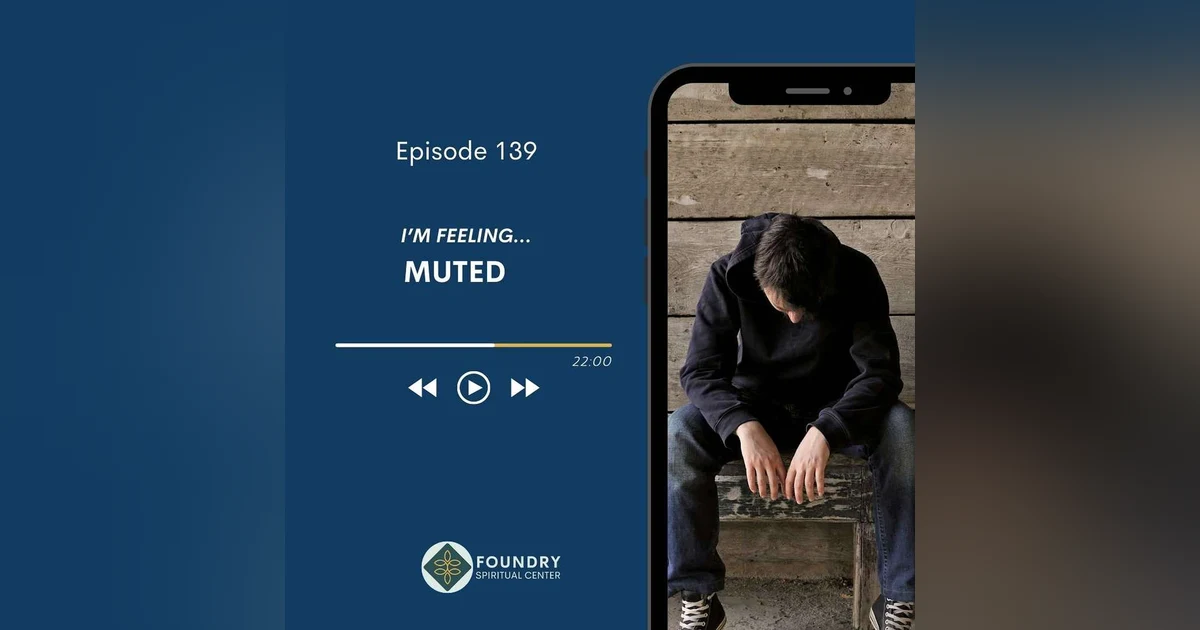 Ep 139 I’m Feeling…Muted