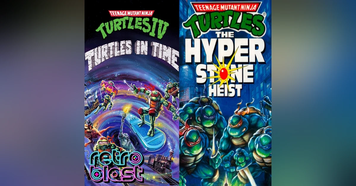 Teenage Mutant Ninja Turtles (Turtles in Time & Hyperstone Heist)