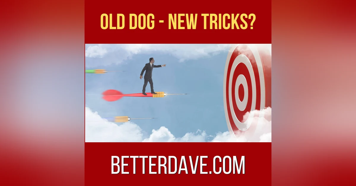 Old Dog - New Tricks?