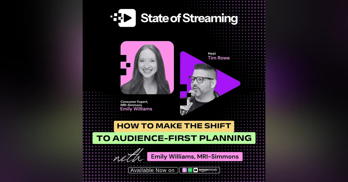 How to Make the Shift to Audience-First Planning with Emily Williams, Consumer Expert at MRI-Simmons