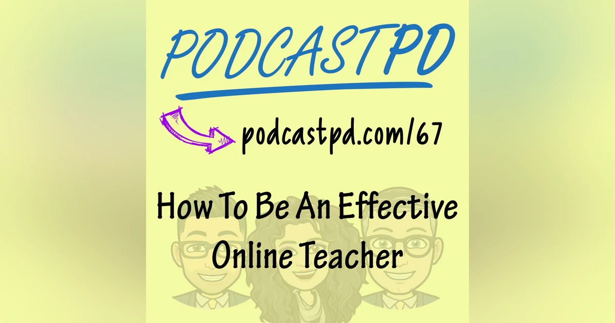 How to Be an Effective Online Teacher - PPD067