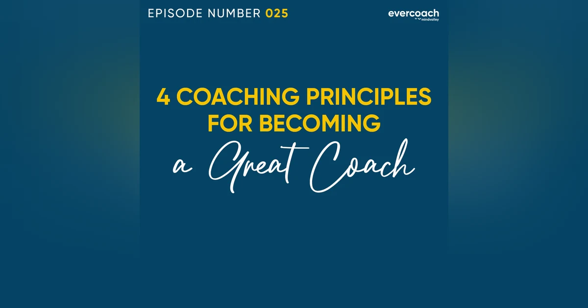 25. 4 Coaching Principles For Becoming A Great Coach