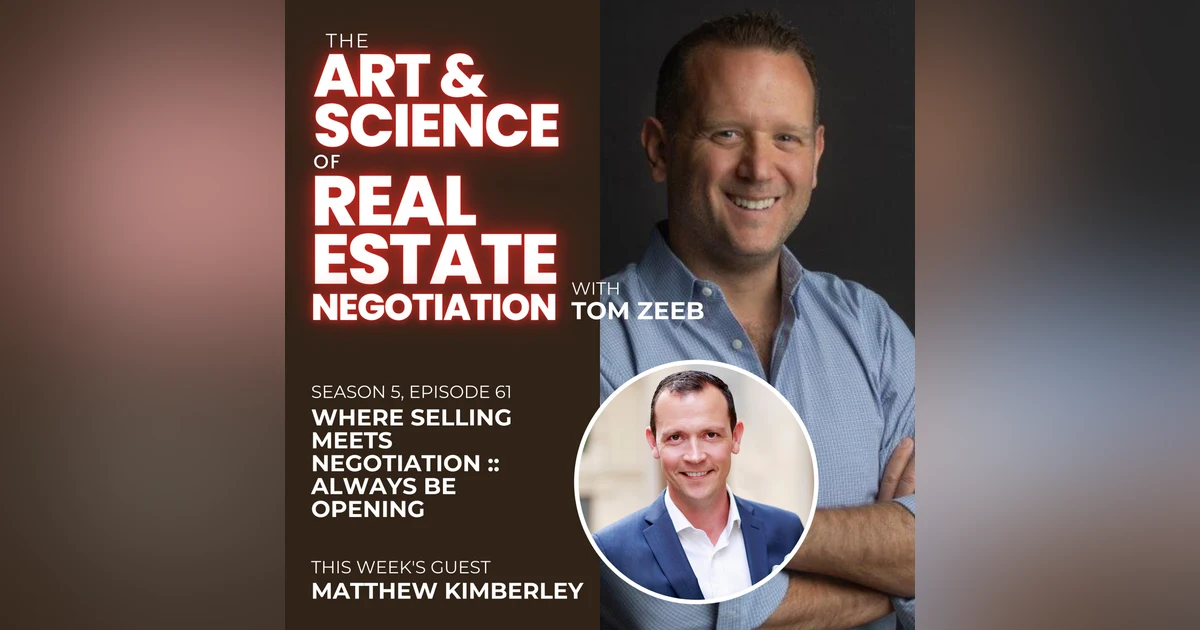 s5e61 Where Selling meets Negotiation :: Always Be Opening with Matthew Kimberley