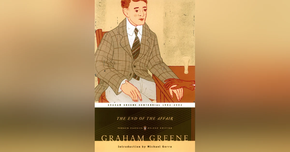 342 The End of the Affair by Graham Greene (with Laura Marsh)