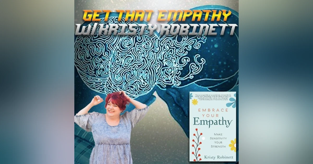 Get That Empathy w/Kristy Robinett